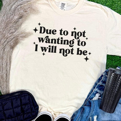 Due to not wanting to Comfort Color Tee