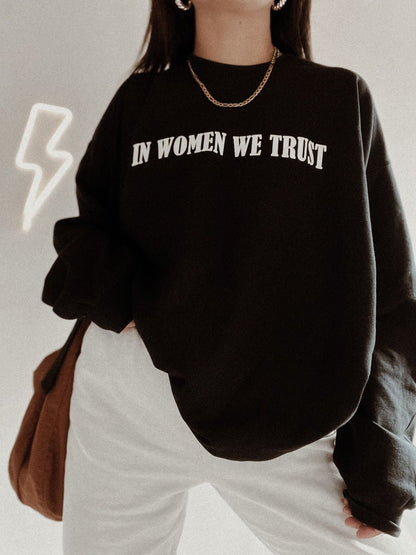 In women we trust ADULT TEE OR PULLOVER